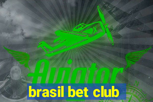 brasil bet club